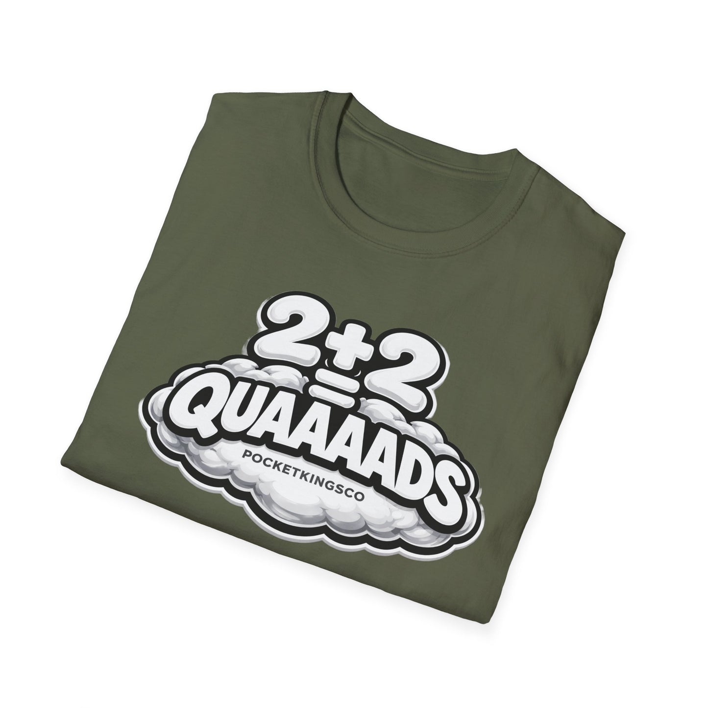 2+2 = QUAAAADS | PocketKingsCo Poker T-Shirt